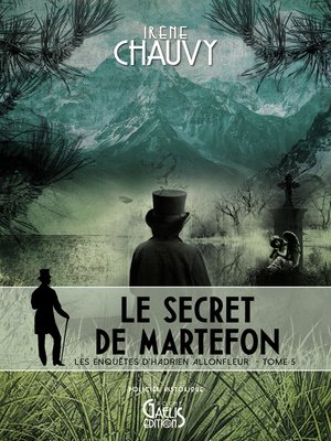 cover image of Les Enquêtes d'Hadrien Allonfleur sous le Second Empire--Tome 5